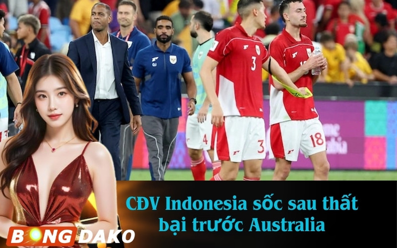 CĐV Indonesia sốc sau thất bại trước Australia