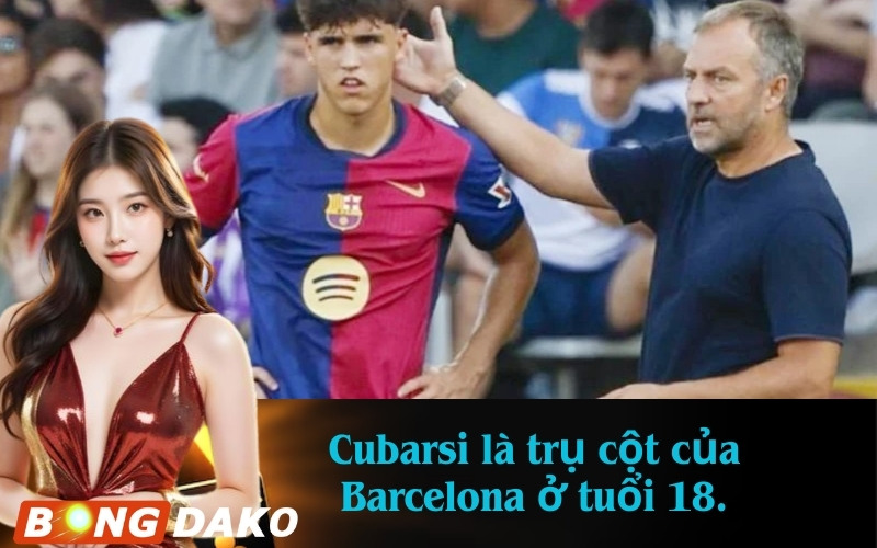 Cubarsi là trụ cột của Barcelona ở tuổi 18.