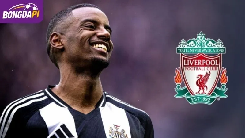 Isak - Mục tiêu số 1 cho kỳ chuyển nhượng Liverpool