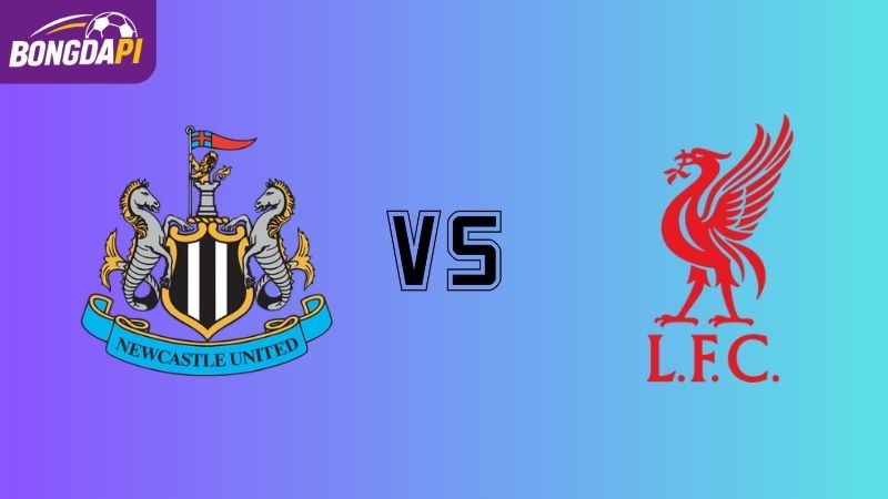 Soi kèo Newcastle vs Liverpool 02h00 ngày 26/08: Bài toán cho chích chòe